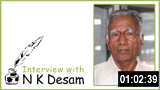 Interview with N K Desham